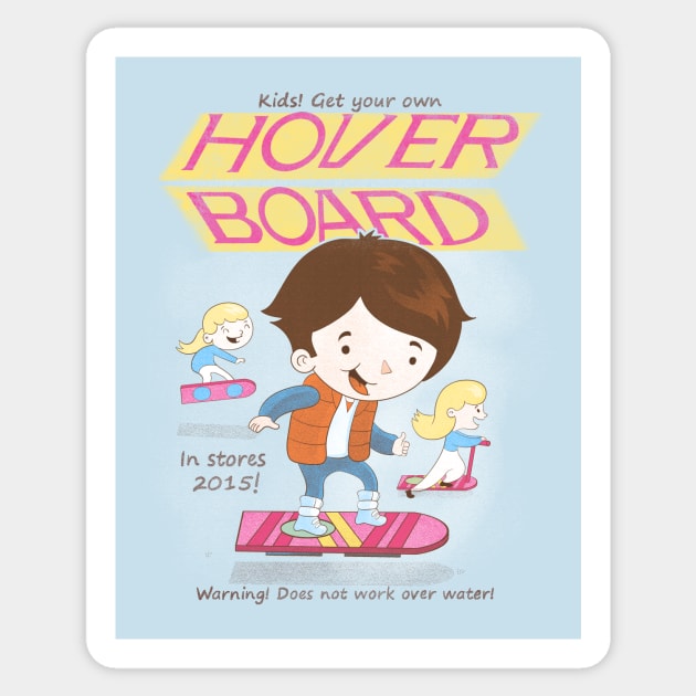 Get your own Hoverboard! Sticker by Queenmob